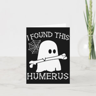 Tarjeta Encontré este húmero fantasma boo halloween humorí