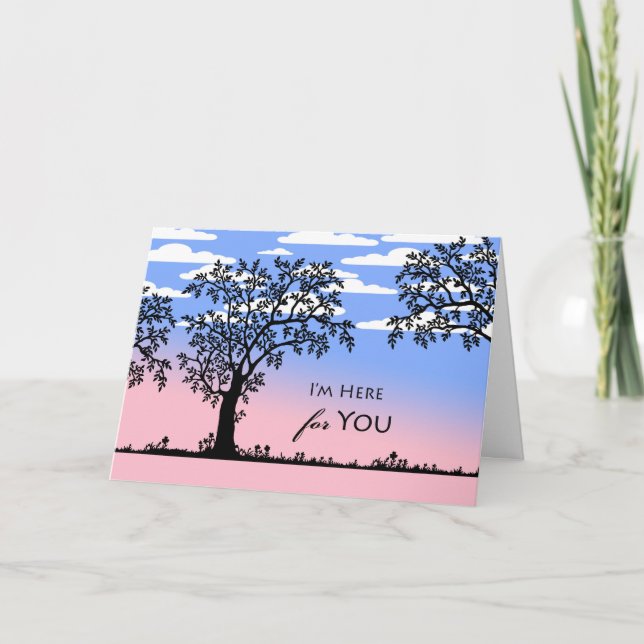 Tarjeta Encouragement I'm Here for You Trees Silhouette (Anverso)