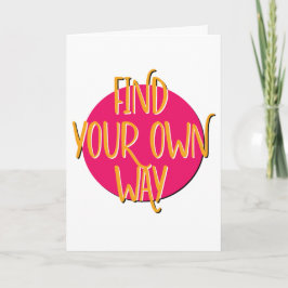 Tarjeta Encuentra tu propio camino Aniversario del Lema de