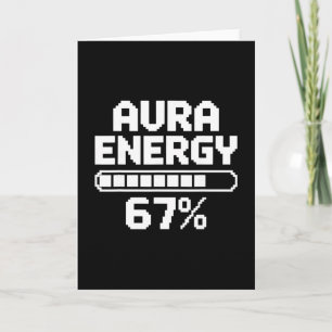 Tarjeta Energía Aura a 67 Meme Divertido Seis Siete Gen Al
