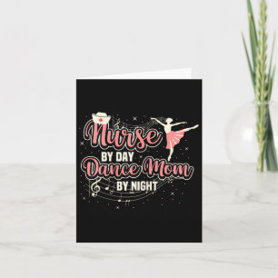 Tarjeta Enfermera De Día Madre De Baile De Noche Ballet De