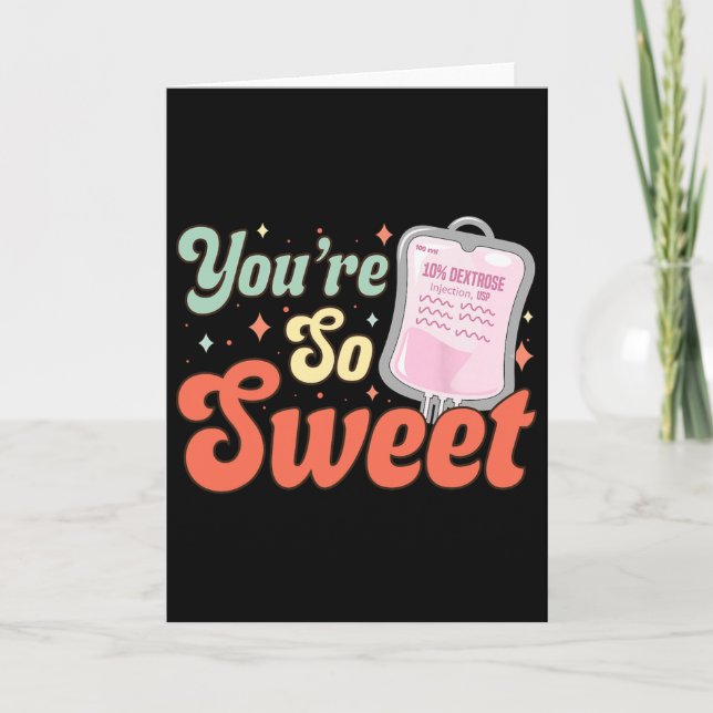Tarjeta Enfermera San Valentín Eres Tan Dulce  (Anverso)