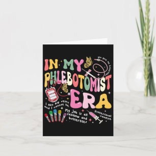 Tarjeta Enfermero De Flebotomía En Mi Era Flebotomista Gro