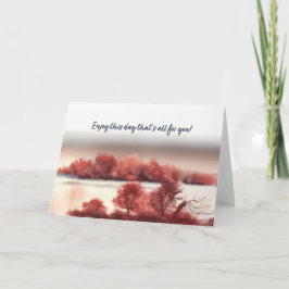 Tarjeta Enjoy this day that's all for you!