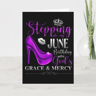 Tarjeta Entrando en mi cumpleaños de junio con la gracia d