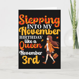 Tarjeta Entrando en mi cumpleaños de noviembre como una re