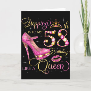 Tarjeta Entrando en mi cumpleaños número 58 como la Reina
