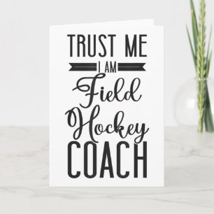 Tarjeta Entrenador de Hockey sobre Césped Confíe en Mí Soy