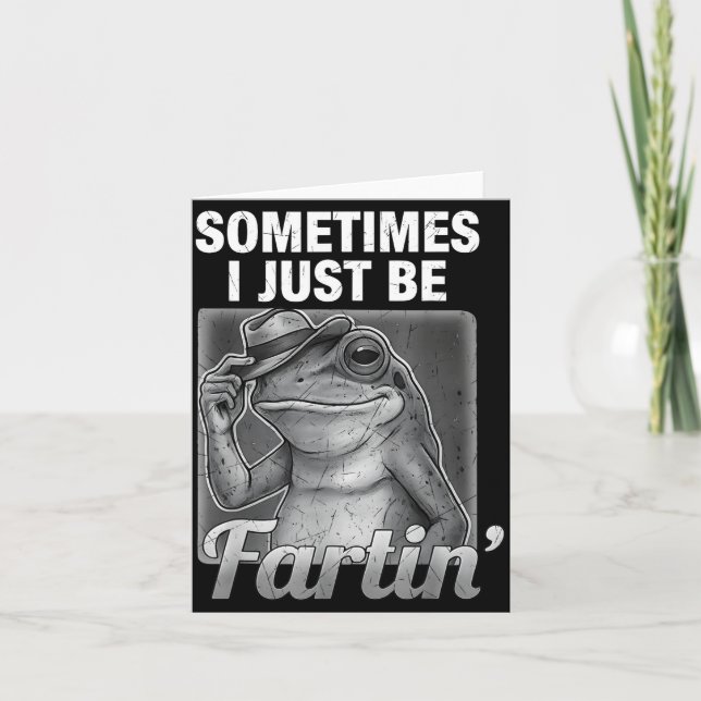 Tarjeta Epic I Farting Frog Sometimes Just Fartin Fart (Anverso)