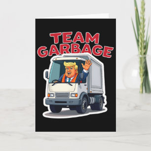 Tarjeta Equipo de basura divertido Trump conduciendo un ca