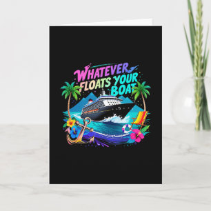 Tarjeta Equipo de Playa Whatever Floats Your Boat Cruise S