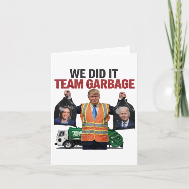 Tarjeta Equipo Garbyge Won Lo Hicimos Trump 2024 Truck Gar (Anverso)