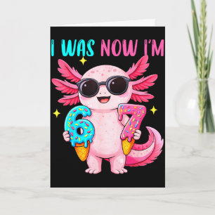Tarjeta Era seis siete axolotl helado goteo cumpleaños 7