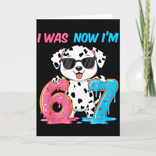 Tarjeta Era seis siete dálmata 67 meme cumpleaños 7 (Anverso)