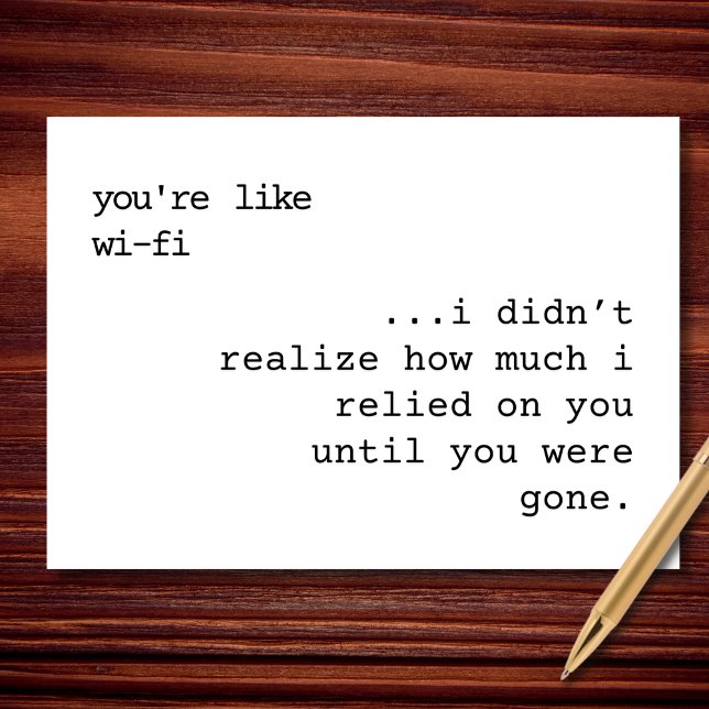 Tarjeta Eres como Wi-Fi — y me perdí (Subido por el creador)