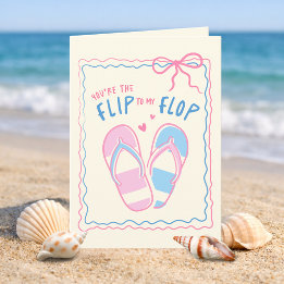 Tarjeta Eres el Flip de mi Flop Aniversario