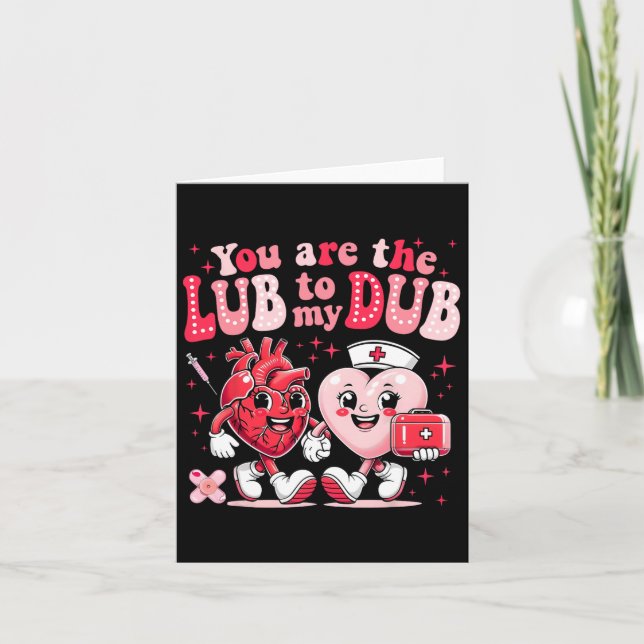 Tarjeta Eres El Lube Para Mi Dub Cvicu Enfermera Valentine (Anverso)