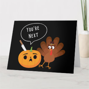 Tarjeta Eres el próximo Funny Pumpkin Pavo de Acción de Gr