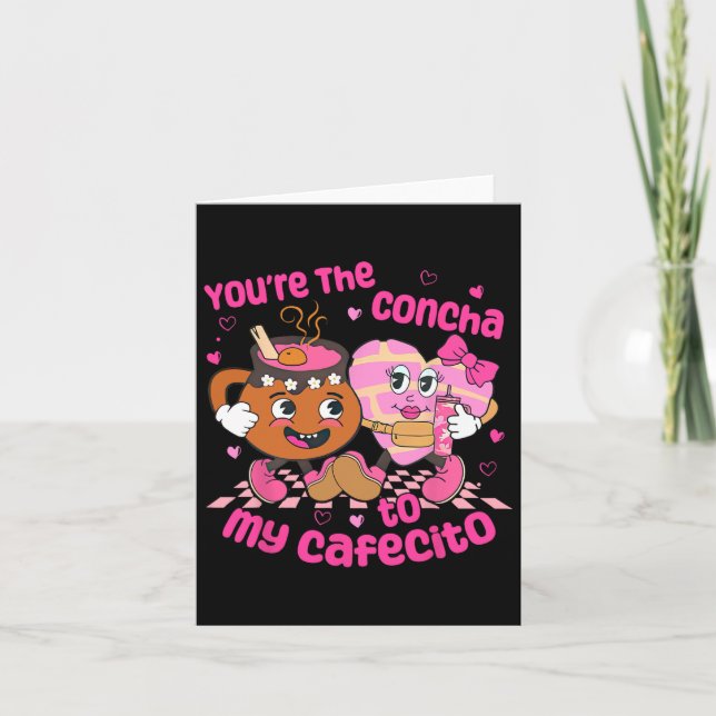 Tarjeta Eres La Concha Para Mi Corazón Cafecito Mexicano V (Anverso)