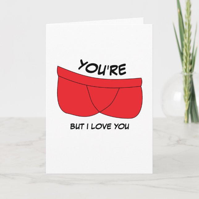 Tarjeta Eres Pantalones Pero Te Amo, Día de San Valentín (Anverso)