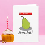 Tarjeta ¡Eres Pear-fecto! Funny Whimsy El día de San Valen<br><div class="desc">Que ese especial alguien sepa cuánto les quieres a este El día de San Valentín con esta moderna tarjeta de saludo personalizado. Añade fácilmente tu propio mensaje personal en el interior usando el cuadro "personalizar esta plantilla".</div>