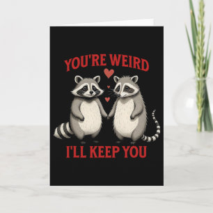 Tarjeta Eres raro te quedaré Mapache Zarigüeya Valentin