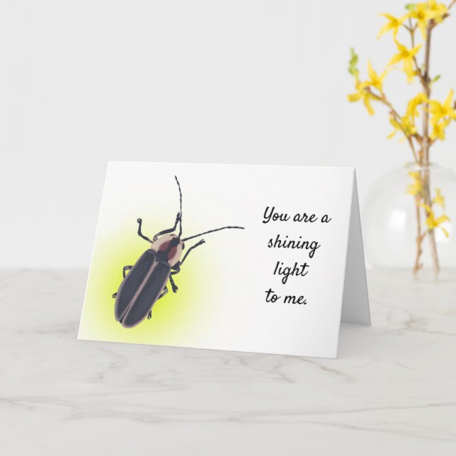 Tarjeta Eres una luz brillante para mí, luz de bicho. (flor amarilla)