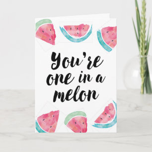 Tarjeta Eres uno en un cumpleaños de melón