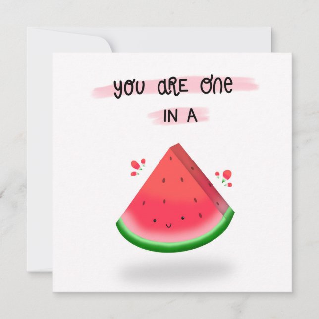 Tarjeta Eres uno en un melón (Anverso)
