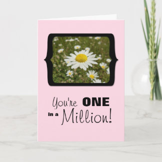 Tarjeta Eres uno en un millón, Daisies en la carta de camp