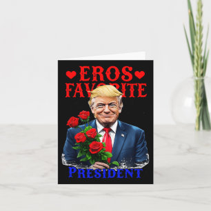 Tarjeta Eros Presidente Favorito Divertido Trump Es Mi Val