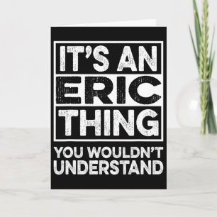 Tarjeta Es algo de Eric que no entenderías Eric Chr