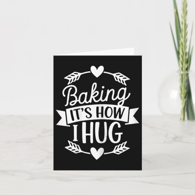 Tarjeta Es Como Abrazo A Un Baker Gracioso Para Los Chefs  (Anverso)