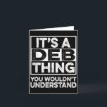 Tarjeta Es Cosa De Deb No Lo Entenderías Deb Divertido C<br><div class="desc">Es Cosa De Deb No Lo Entenderías Deb Divertido Navidad</div>