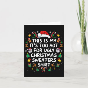 Tarjeta Es Demasiado Caluroso Para Los Navidades Feo Dulce