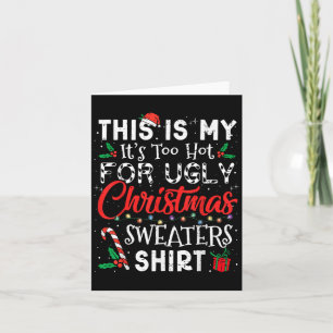 Tarjeta Es Demasiado Caluroso Para Los Navidades Feo Dulce