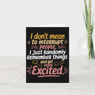 Tarjeta Es Divertido Que No Quiero Interrumpir El Humor De