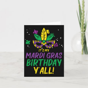 Tarjeta Es el cumpleaños de mi Mardi Gras Yall Mardi Gras