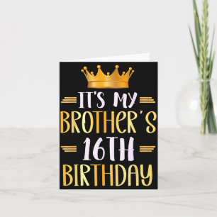 Tarjeta Es el cumpleaños número 16 de mi hermano Feliz 16