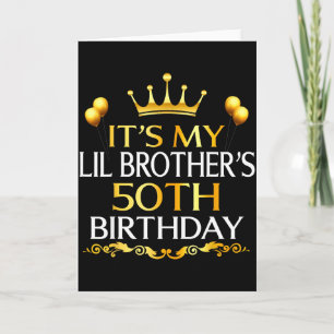 Tarjeta Es el cumpleaños número 50 de mi hermano pequeño F