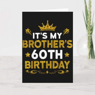 Tarjeta Es el cumpleaños número 60 de mi hermano Feliz cum