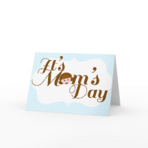 ¡Es el Día de la Mamá!