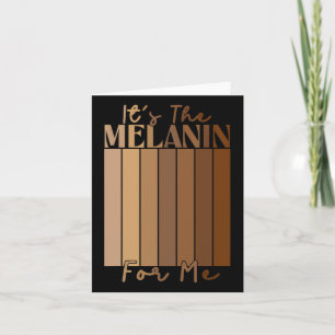 Tarjeta Es el Melanin para mí Melanated Black History Mo