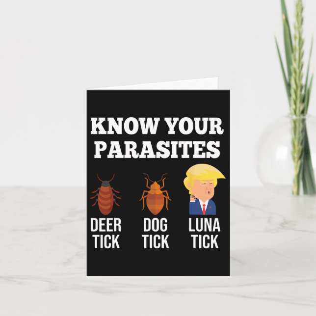 Tarjeta Es gracioso conocer tus parásitos anti Trump Tick  (Anverso)