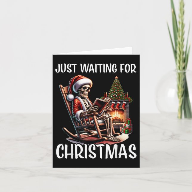 Tarjeta Es gracioso esperar a que los Navidades Skeleton H (Anverso)