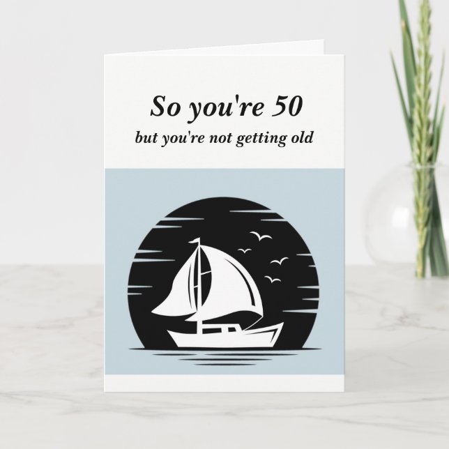Tarjeta Es gracioso no tener 50 años y 50 años (Anverso)