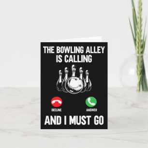 Tarjeta Es Gracioso Que La Calle Bowler Esté Llamando Y Yo