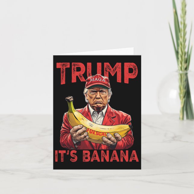 Tarjeta Es gracioso que sea banana para escalas Trump (Anverso)