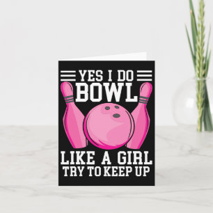 Tarjeta Es Gracioso Sí Lo Hago Bowl Como Un Chica Intenta 