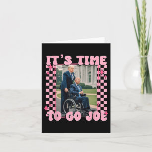 Tarjeta Es Hora de Ir Joe Divertido Trump 2024 